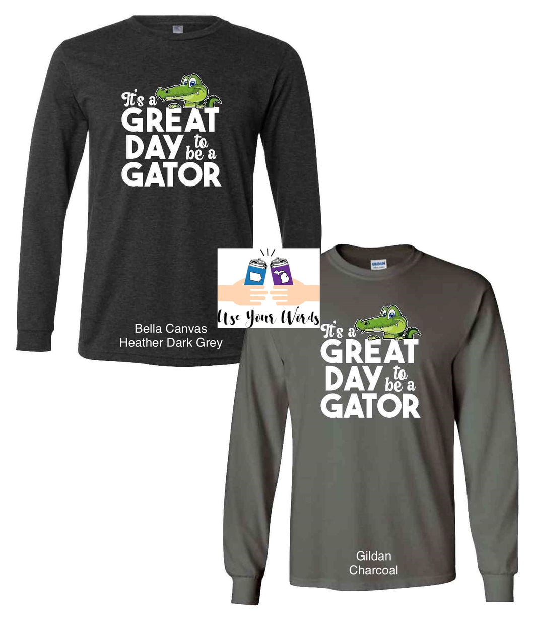 Long Sleeve Great To Be A Gator T-shirt